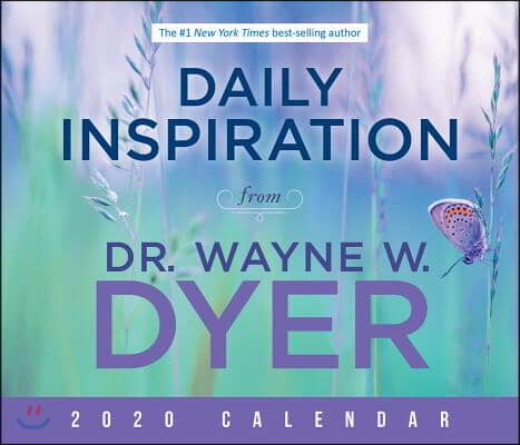 Daily Inspiration from Dr. Wayne W. Dyer 2020 Calendar