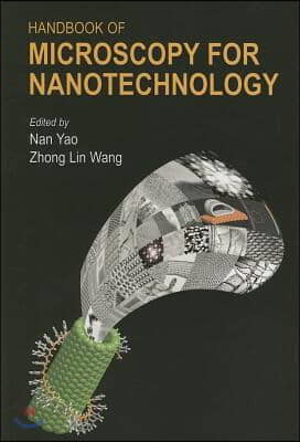 Handbook of Microscopy for Nanotechnology