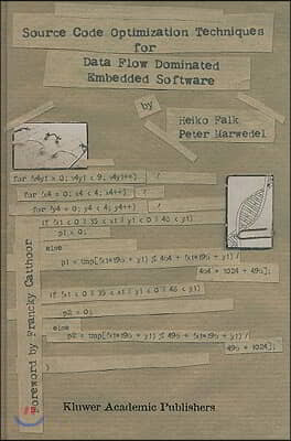 Source Code Optimization Techniques for Data Flow Dominated Embedded Software