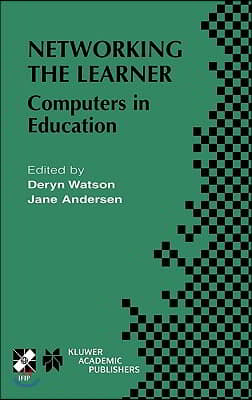 Networking the Learner: Computers in Education