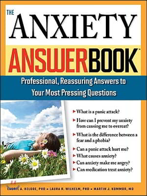 The Anxiety Answer Book