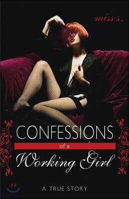 [중고-상] Confessions of a Working Girl: A True Story