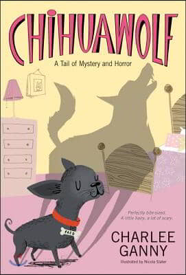 [중고-상] Chihuawolf: A Tail of Mystery and Horror