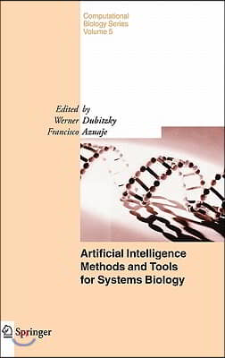 Artificial Intelligence Methods and Tools for Systems Biology