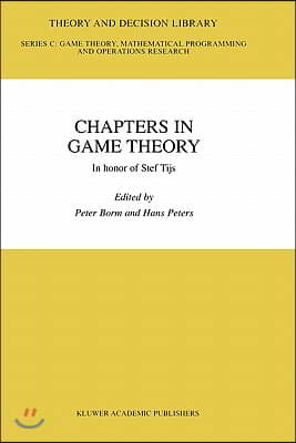 Chapters in Game Theory: In Honor of Stef Tijs