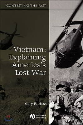Vietnam: Explaining America&#39;s Lost War