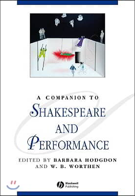 A Companion to Shakespeare and Performance