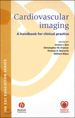 Cardiovascular Imaging: A Handbook for Clinical Practice [With CD-ROM]