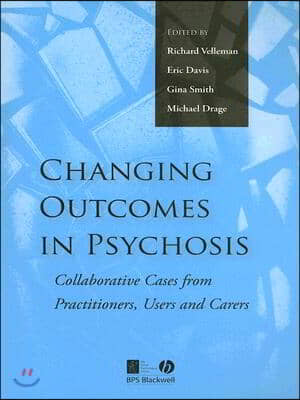 Changing Outcomes in Psychosis