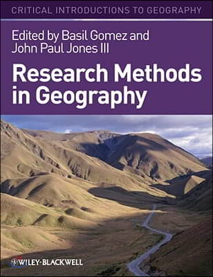 Research Methods in Geography: A Critical Introduction