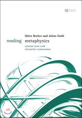 Reading Metaphysics: Selected Texts with Interactive Commentary