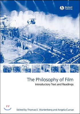 The Philosophy of Film: Introductory Text and Readings