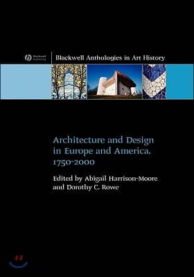 Architecture and Design in Europe and America: 1750 - 2000