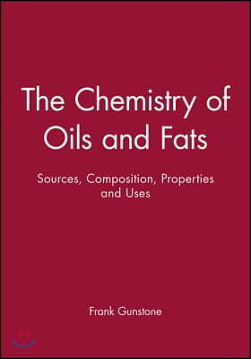 The Chemistry of Oils and Fats