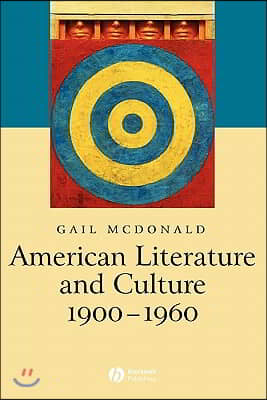 American Literature and Culture, 1900 - 1960