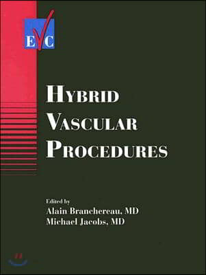 Hybrid Vascular Procedures