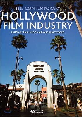 The Contemporary Hollywood Film Industry