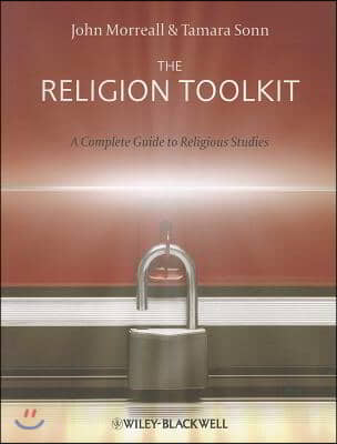 The Religion Toolkit - A Complete Guide toReligious Studies