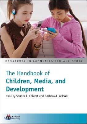 The Handbook of Children, Media, and Development