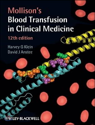 Mollison&#39;s Blood Transfusion in Clinical Medicine