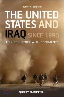 The United States and Iraq Since 1990