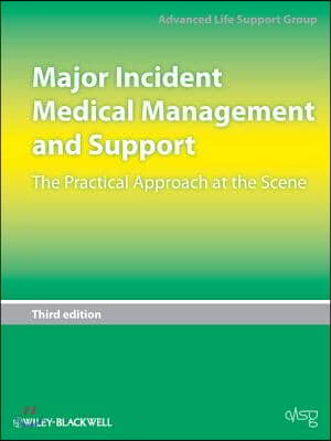 Major Incident Medical Management and Support