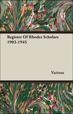 Register of Rhodes Scholars 1903-1945