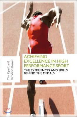 Achieving Excellence in High Performance Sport