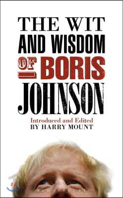 Wit and Wisdom of Boris Johnson