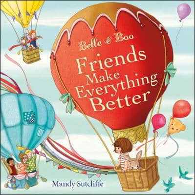 Belle &amp; Boo: Friends Make Everything Better