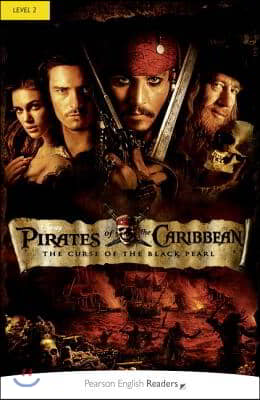 Pirates of the Caribbean: Curse of the Black Pearl (W/Audio), Level 2, Pearson English Readers