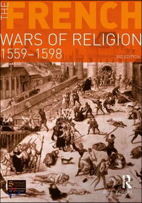 French Wars of Religion 1559-1598