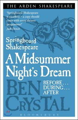 Springboard Shakespeare: A Midsummer Night&#39;s Dream