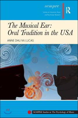 Musical Ear: Oral Tradition in the USA