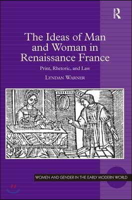 Ideas of Man and Woman in Renaissance France