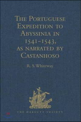 Portuguese Expedition to Abyssinia in 1541-1543, as narrated by Castanhoso