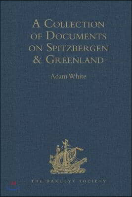 Collection of Documents on Spitzbergen and Greenland