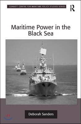 Maritime Power in the Black Sea