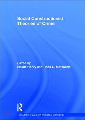 Social Constructionist Theories of Crime