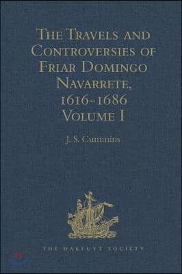 Travels and Controversies of Friar Domingo Navarrete, 1616-1686