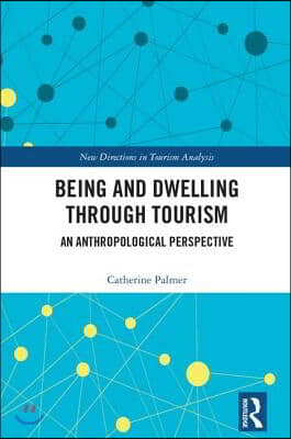 Being and Dwelling through Tourism