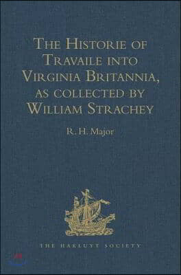 Historie of Travaile into Virginia Britannia