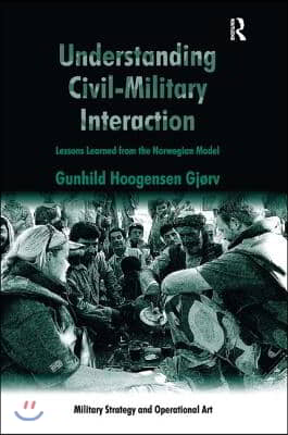 Understanding Civil-Military Interaction