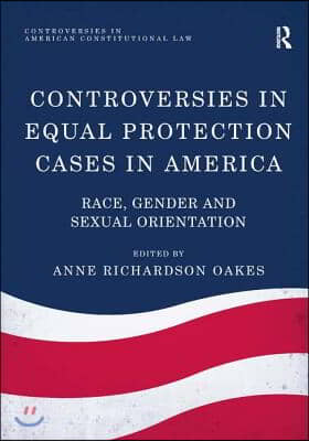 Controversies in Equal Protection Cases in America