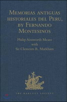 Memorias antiguas historiales del Peru, by Fernando Montesinos