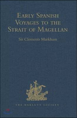 Early Spanish Voyages to the Strait of Magellan