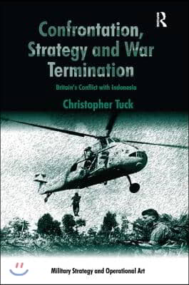 Confrontation, Strategy and War Termination