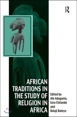 African Traditions in the Study of Religion in Africa