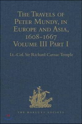 Travels of Peter Mundy, in Europe and Asia, 1608-1667