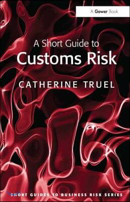 Short Guide to Customs Risk